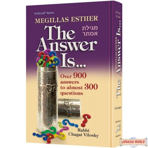 Meguillas Esther, the answer is 0ver 900 answers to almost 300 questions